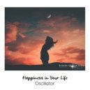 Oscillator (CHN) - Happiness in Your Life (Original Mix)
