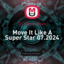 DJ Astra-Move - Move It Like A Super Star 07.2024