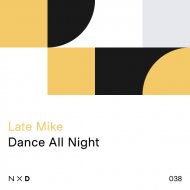 Late Mike - Dance All Night