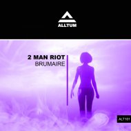 2 Man Riot - Brumaire