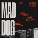 Angelo Ferreri, Pietro Over Jack - Mad Dog (Original Mix)