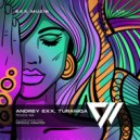 Andrey Exx, TuraniQa - Touch Me (InfeXus Radio Remix)