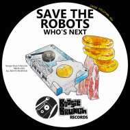 Save The Robots - Who\'s Next