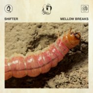 Shifter (RUS) - Mellow Breaks