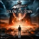 MATThimself, Wegner - Follow You Down (Instrumental Mix)