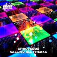 Groovebox - Calling All Freaks