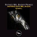 Buder Prince, Ruthes MA - African Black Owl (Original Mix)