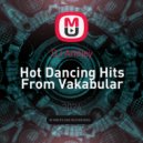 DJ Andjey - Hot Dancing Hits From Vakabular ()
