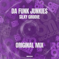 Da Funk Junkies - Silky Groove