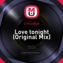 Unlodge - Love tonight (Original Mix)