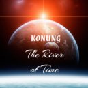 KONUNG - The River of Time