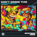Trifecta - Don't Gimme This