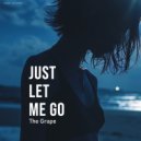 The Grape - Just Let Me Go (Radio Edit)