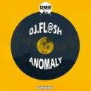Dj.fl@sh - Anomaly