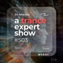Alterace - A Trance Expert Show #503
