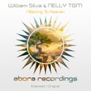 William Silva, NELLY TGM - I Belong To Heaven
