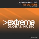 Craig Johnstone - To Be Here (Extended Mix)