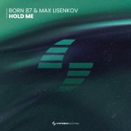 Born 87 & Max Lisenkov - Hold Me
