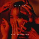 Ivan Solovyov - Like A Fire (Original)