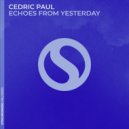 Cedric Paul - Echoes from Yesterday