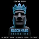 Oscar Pino - Alright Now (Rubber People Remix)