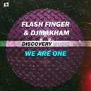 Flash Finger & Djmakham - We Are One (Radio Edit)