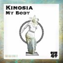 Kinosia - My Body (Original Mix)