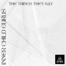 Inner Child Gurus - The Things They Say