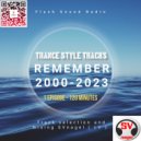 by SVnagel ( LV ) - Trance style track Remember (2000-2023 episode 1)