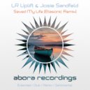 LR Uplift, Josie Sandfeld - Saved My Life