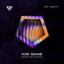 Kim Sane - Where We Started (Original Mix)