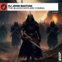 DJ John Bastian - The Blackcoats Are Coming